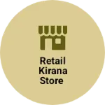 Business logo of Retail kirana Store