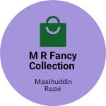 Business logo of M R fancy collection