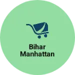 Business logo of Bihar Manhattan
