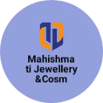 Business logo of Mahishmati jewellery &cosmetics and lehangas