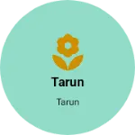 Business logo of Tarun