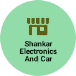 Business logo of Shankar electronics and car accessories