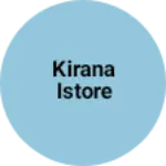 Business logo of Kirana istore