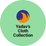 Business logo of Yadav's cloth collection