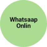 Business logo of Whatsaap Onlin