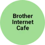 Business logo of Brother Internet cafe