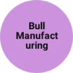 Business logo of Bull manufacturing