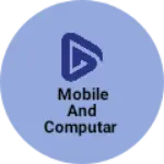 Business logo of Mobile and computar