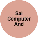 Business logo of Sai computer and mobile shop