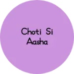 Business logo of Choti si aasha