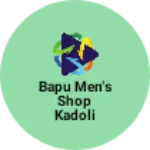 Business logo of Bapu men's shop kadoli