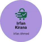 Business logo of Irfan kirana store and wholesale