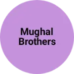 Business logo of Mughal brothers