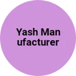 Business logo of Yash Manufacturer