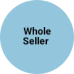 Business logo of Whole seller