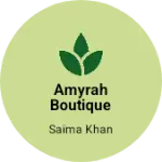 Business logo of Amyrah boutique