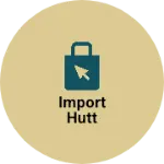 Business logo of Import hutt