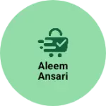 Business logo of Aleem ansari
