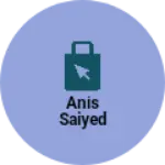 Business logo of Anis saiyed