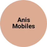 Business logo of Anis Mobiles