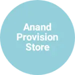 Business logo of Anand provision store