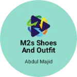 Business logo of M2S SHOES AND OUTFIT MALL
