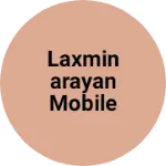 Business logo of Laxminarayan mobile