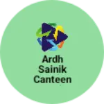 Business logo of Ardh sainik canteen nud