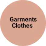 Business logo of Garments clothes