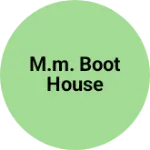 Business logo of M.m. Boot House