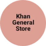 Business logo of Khan General store