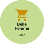 Business logo of Belle Femme Collections