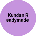 Business logo of KUNDAN READYMADE