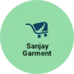 Business logo of sanjay garment