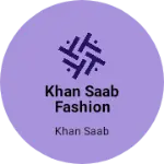 Business logo of Khan saab fashion hub
