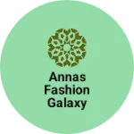 Business logo of Annas fashion galaxy