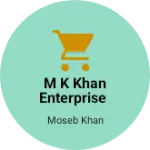 Business logo of M K KHAN ENTERPRISE
