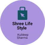 Business logo of Shree Life Style