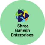 Business logo of Shree Ganesh enterprises