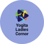 Business logo of Yogita ladies cornor