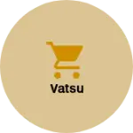 Business logo of Vatsu