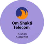 Business logo of Om Shakti telecom