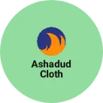 Business logo of Ashadud cloth