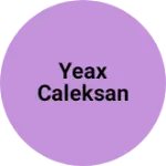 Business logo of Yeax Caleksan