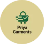 Business logo of Priya Garments