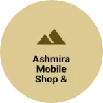 Business logo of Ashmira mobile shop & electronic