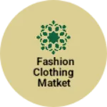 Business logo of fashion Clothing matket