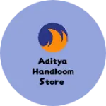 Business logo of Aditya Handloom Store