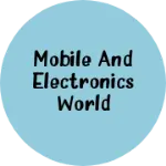 Business logo of Mobile and Electronics World
