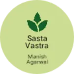 Business logo of Sasta Vastra Bh